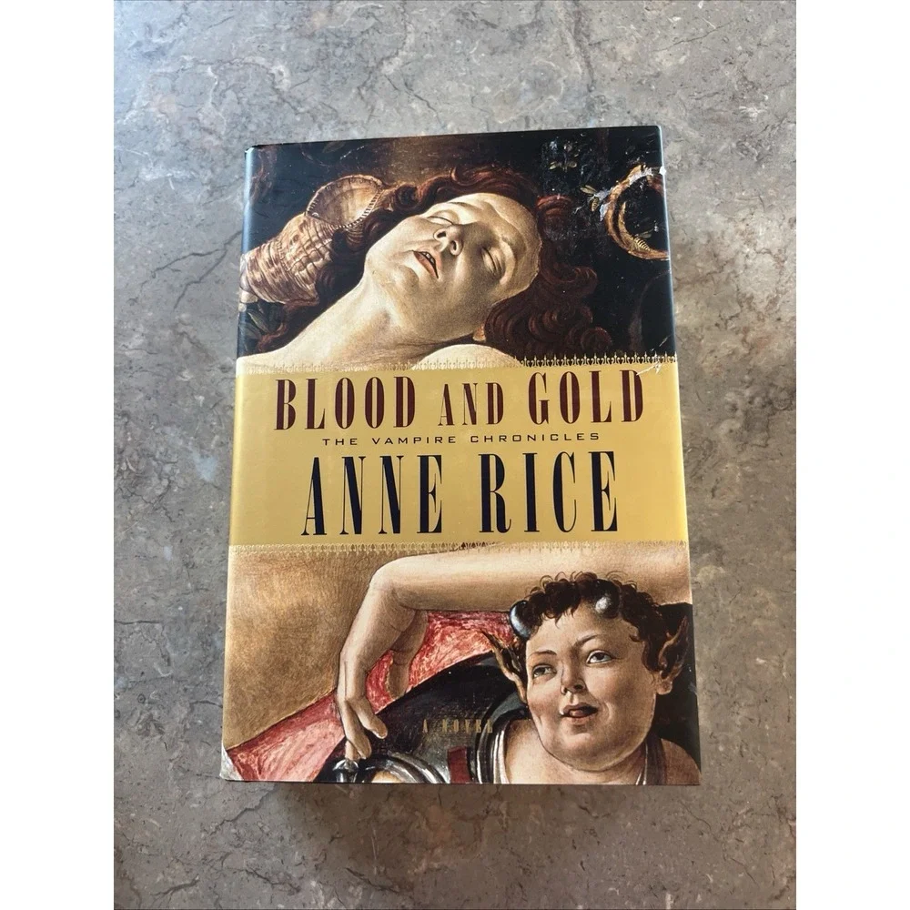 2001 Blood and Gold by Anne Rice First Edition The Vampire Chronicles